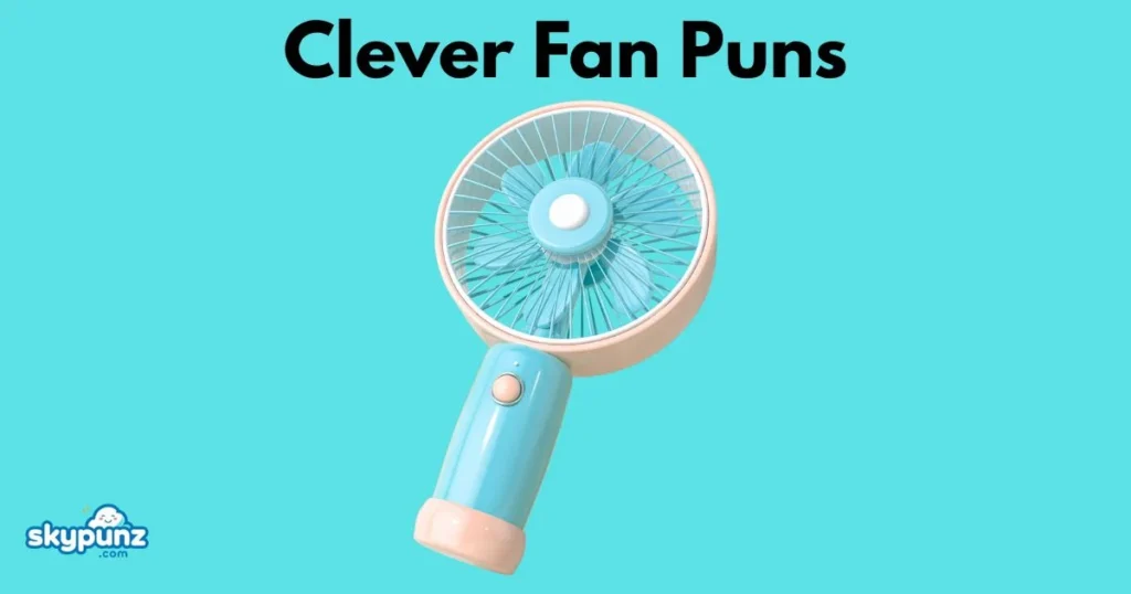 Clever Fan Puns