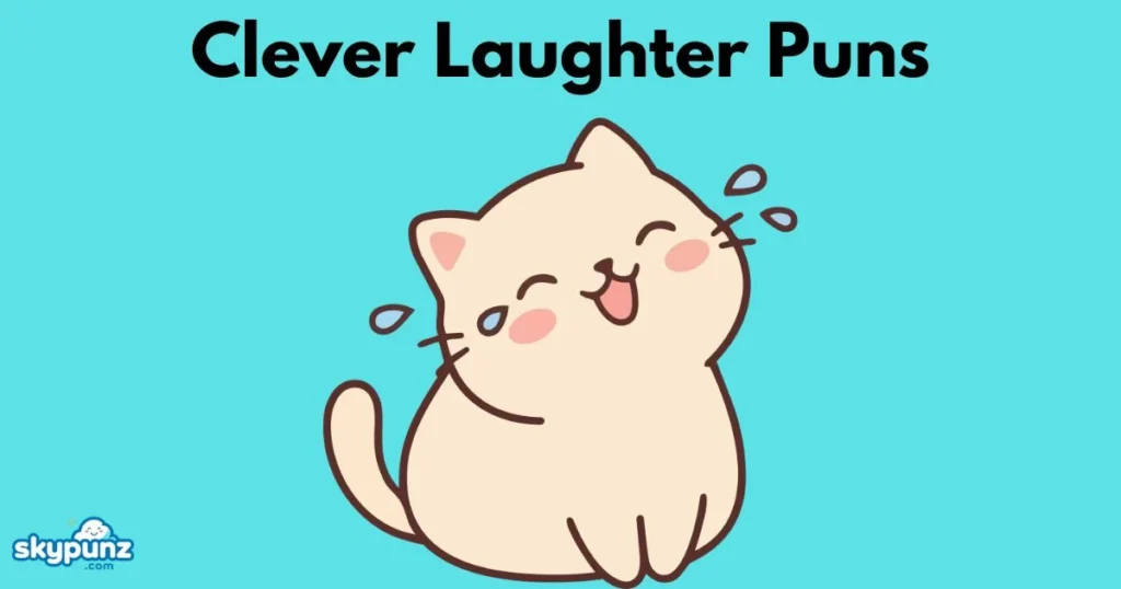 Clever Laughter Puns
