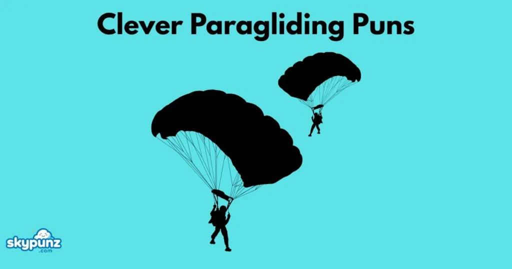 Clever Paragliding Puns