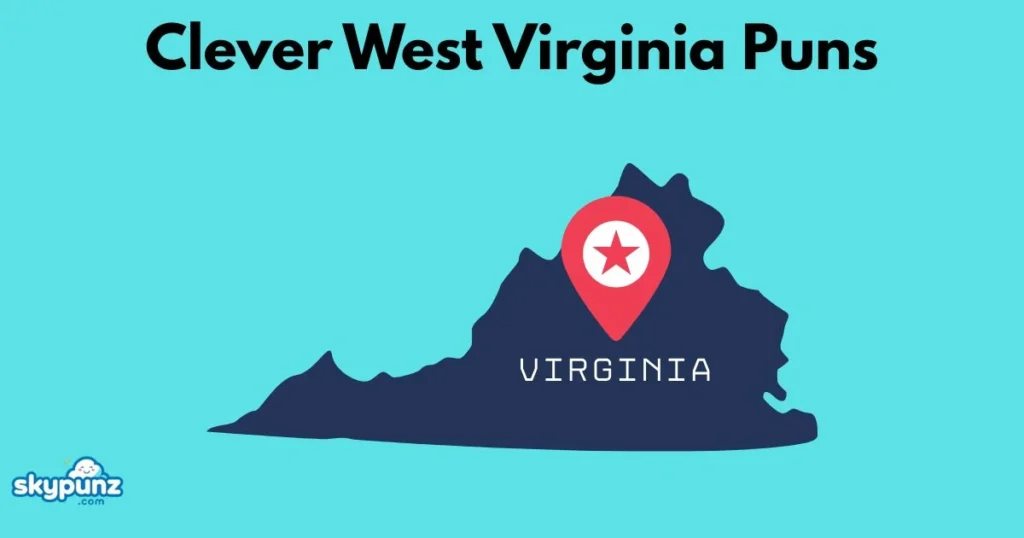 Clever West Virginia Puns