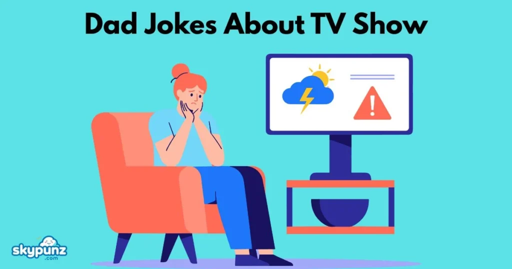 Dad Jokes About Tv Show