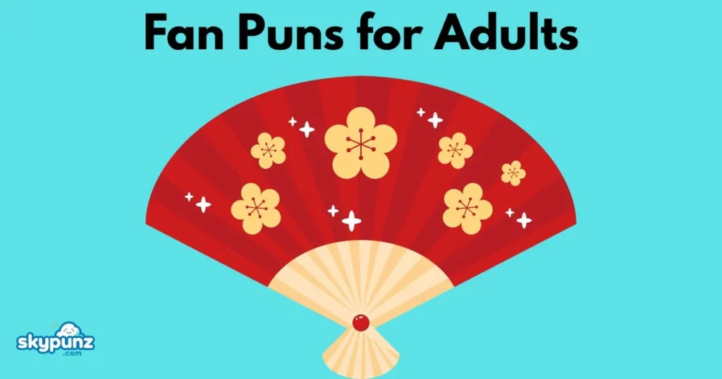 Fan Puns For Adults