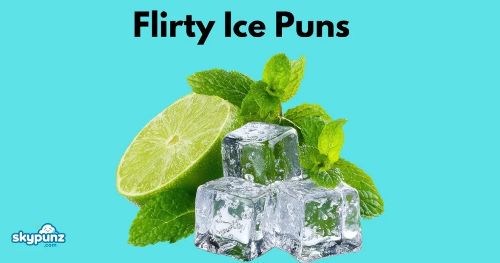 Flirty Ice Puns