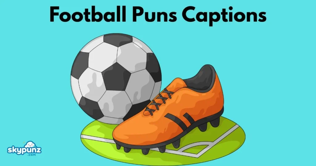 Football Puns Captions