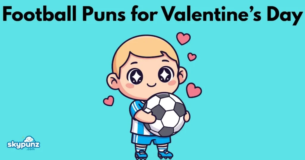 Football Puns For Valentines Day