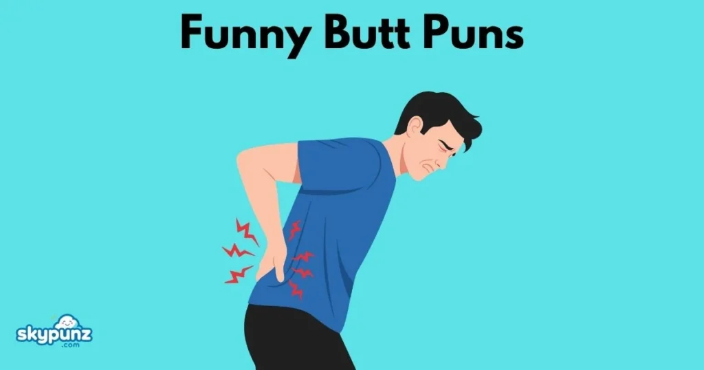 Funny Butt Puns