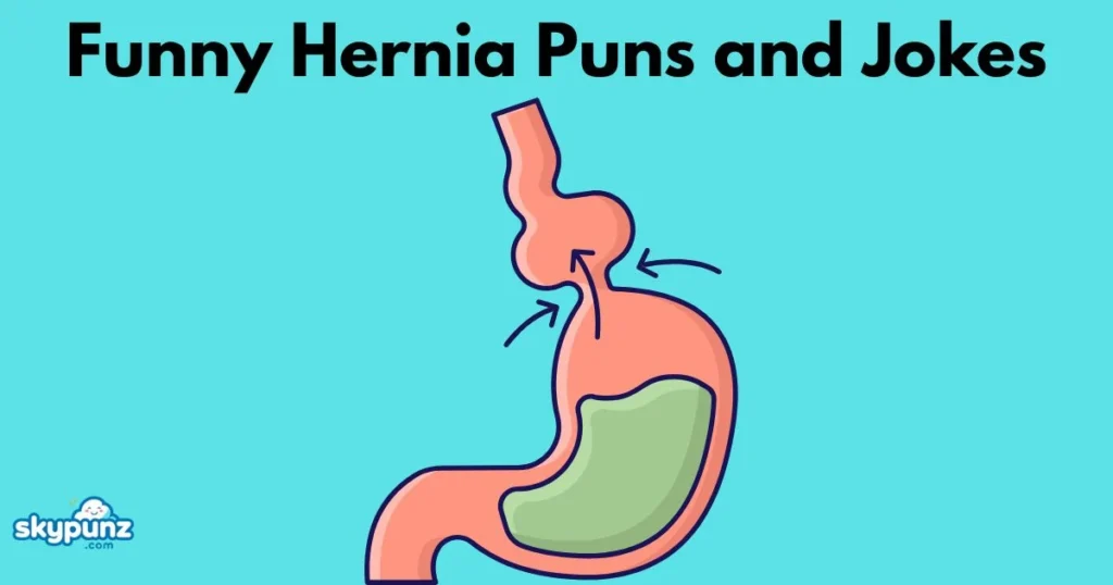 Funny Hernia Puns And Jokes
