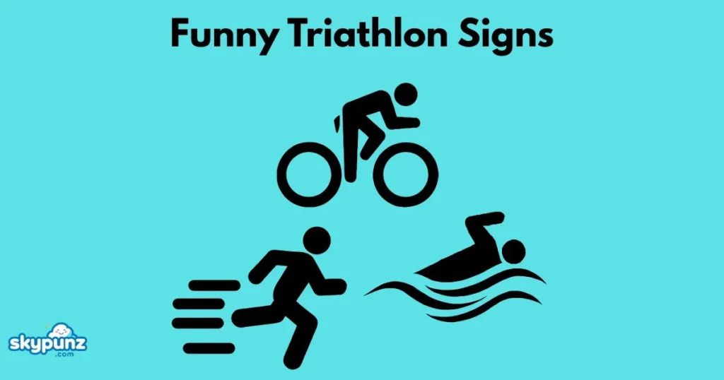 Funny Triathlon Signs