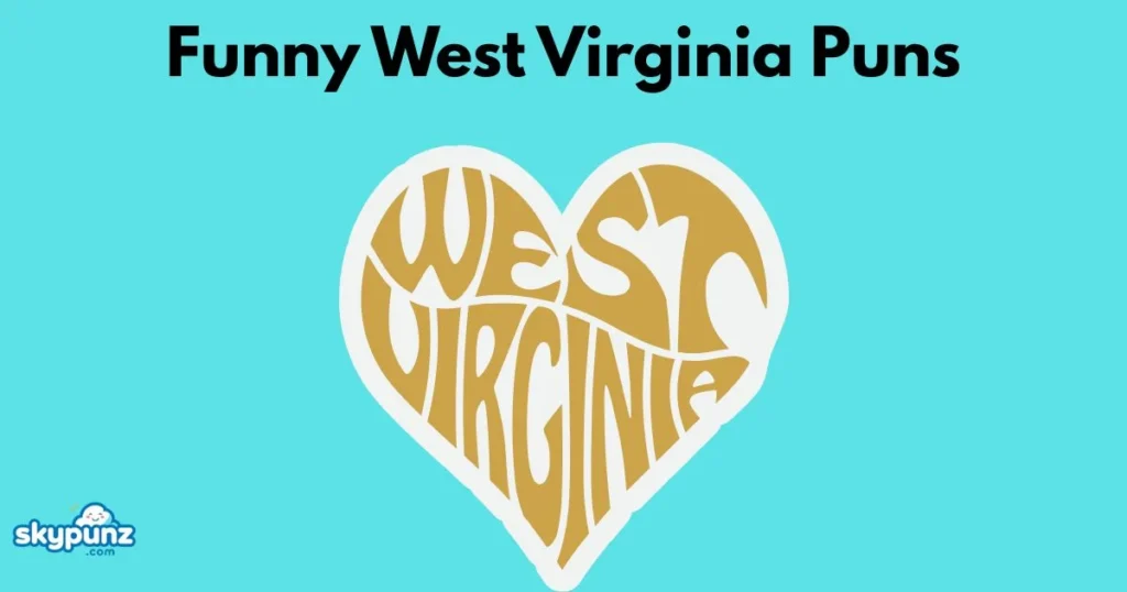 Funny West Virginia Puns
