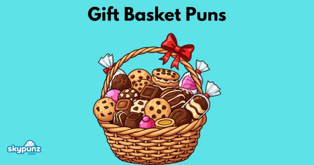 Gift Basket Puns