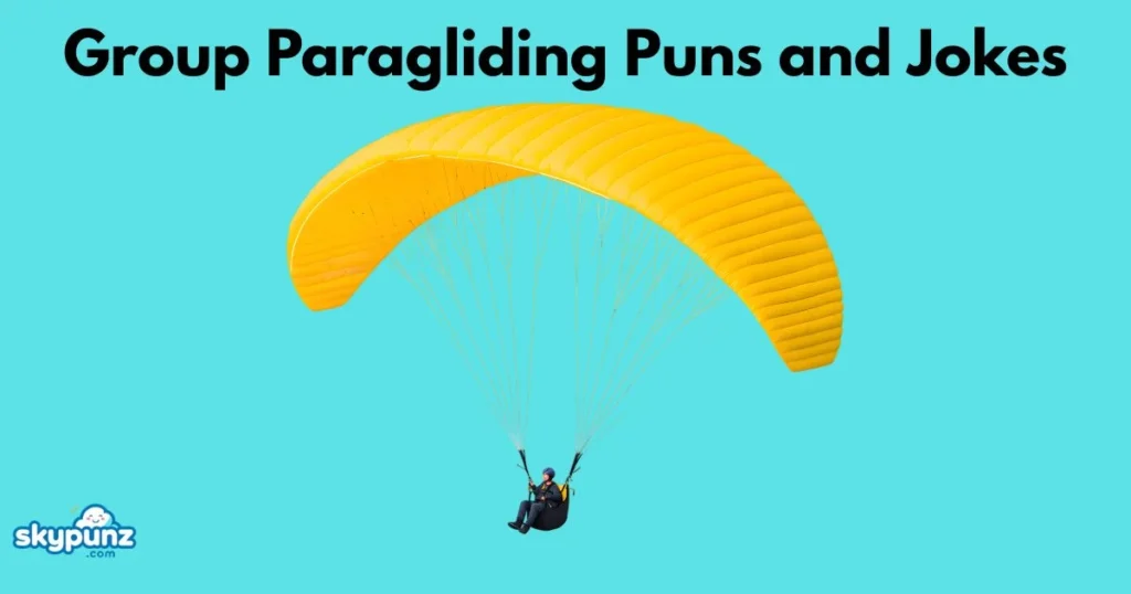 Group Paragliding Puns And Jokes