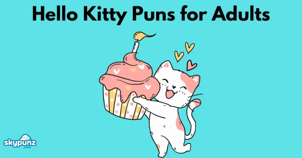 Hello Kitty Puns For Adults
