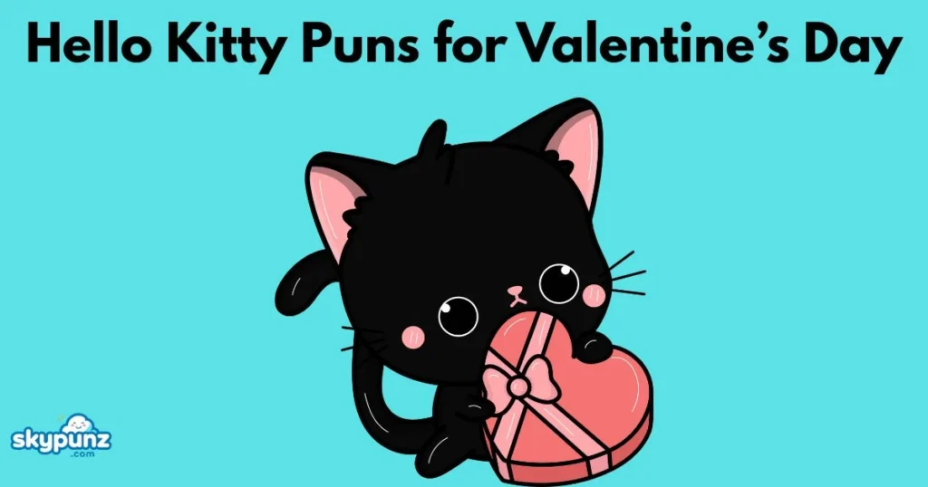 Hello Kitty Puns For Valentines Day