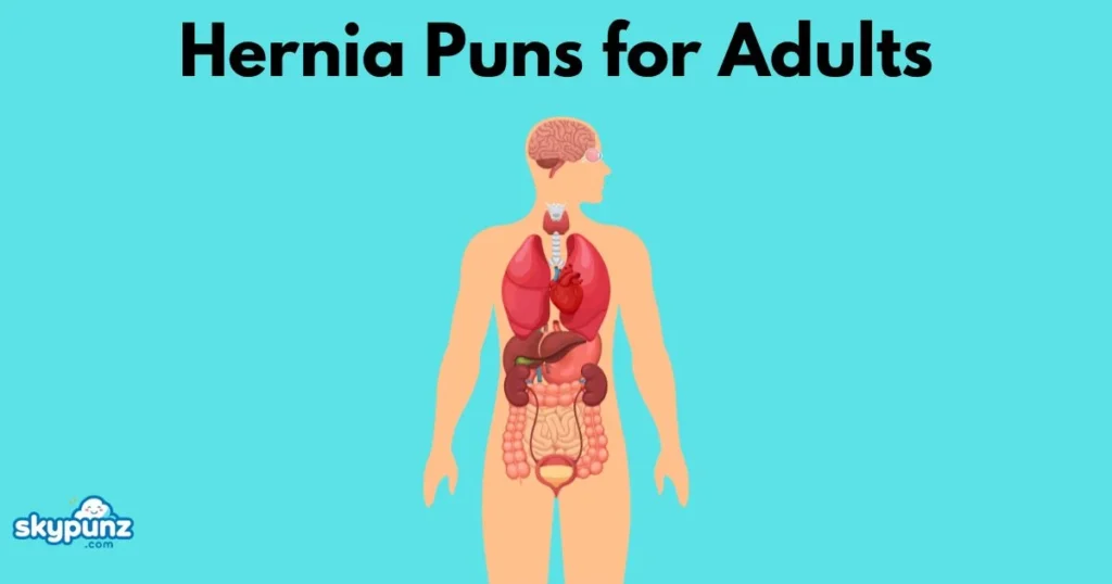 Hernia Puns For Adults