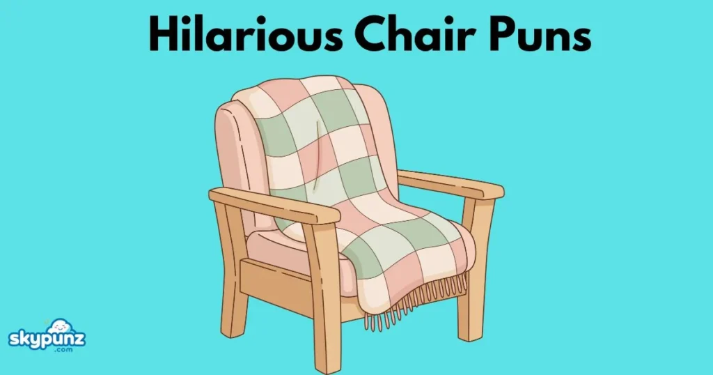 Hilarious Chair Puns