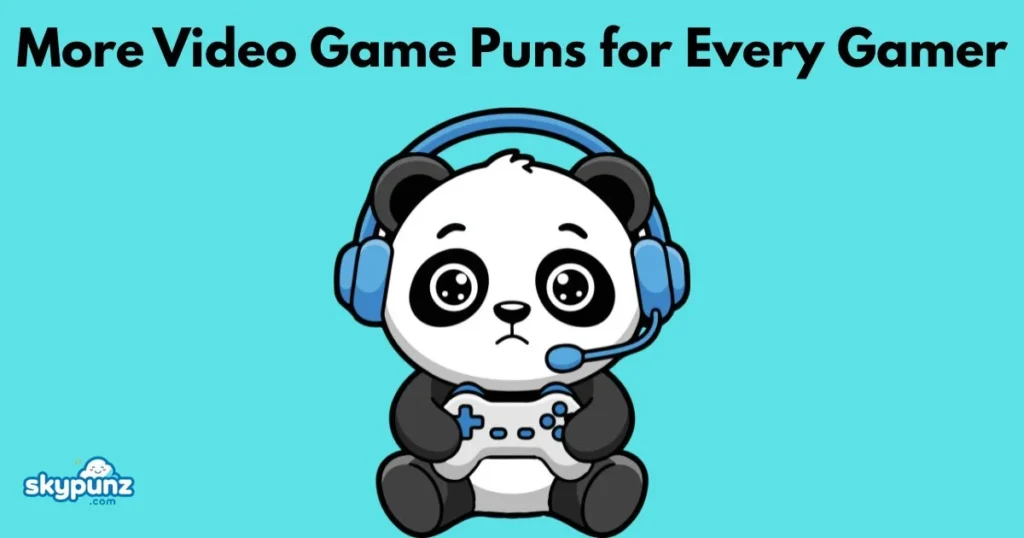 More Video Game Puns For Every Gamer