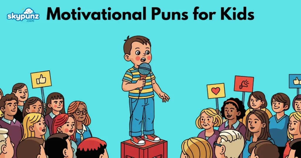 Motivational Puns For Kids