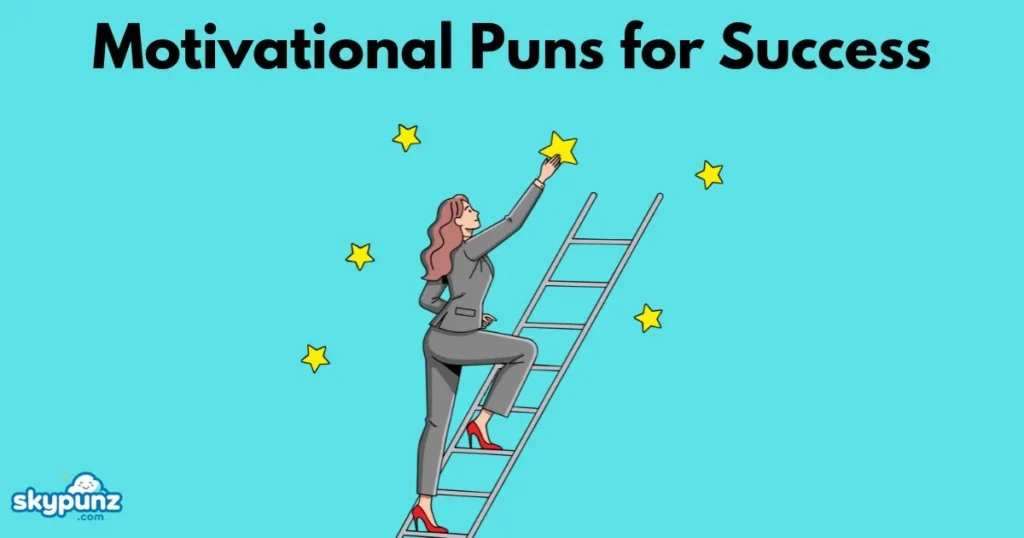 Motivational Puns For Success