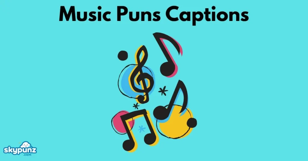 Music Puns Captions