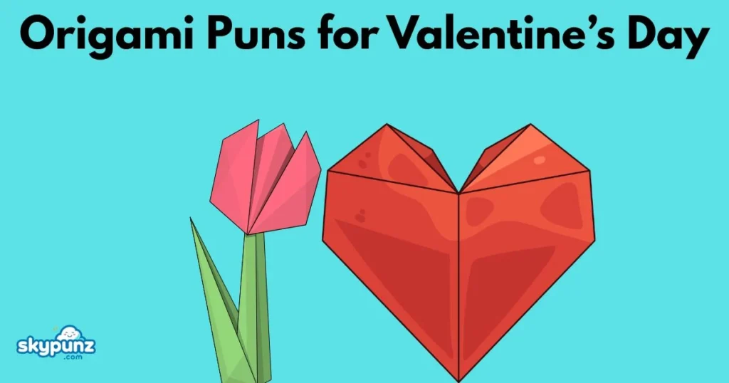 Origami Puns For Valentines Day