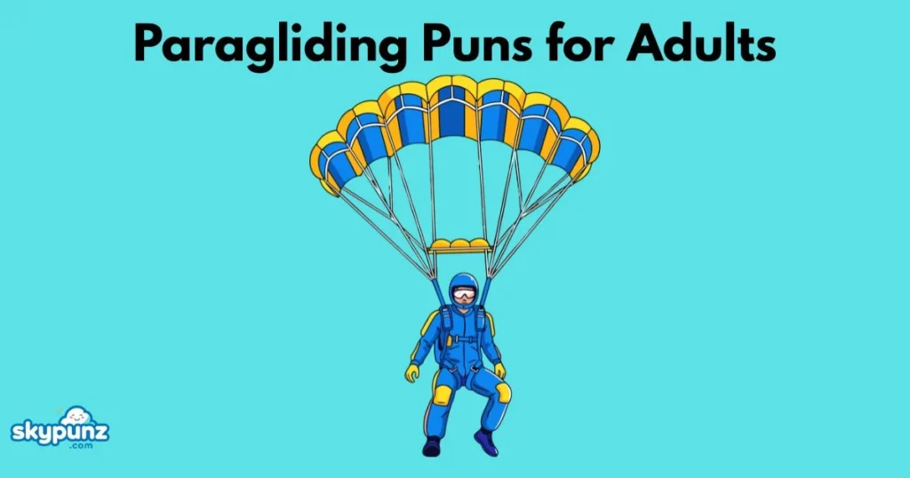 Paragliding Puns For Adults