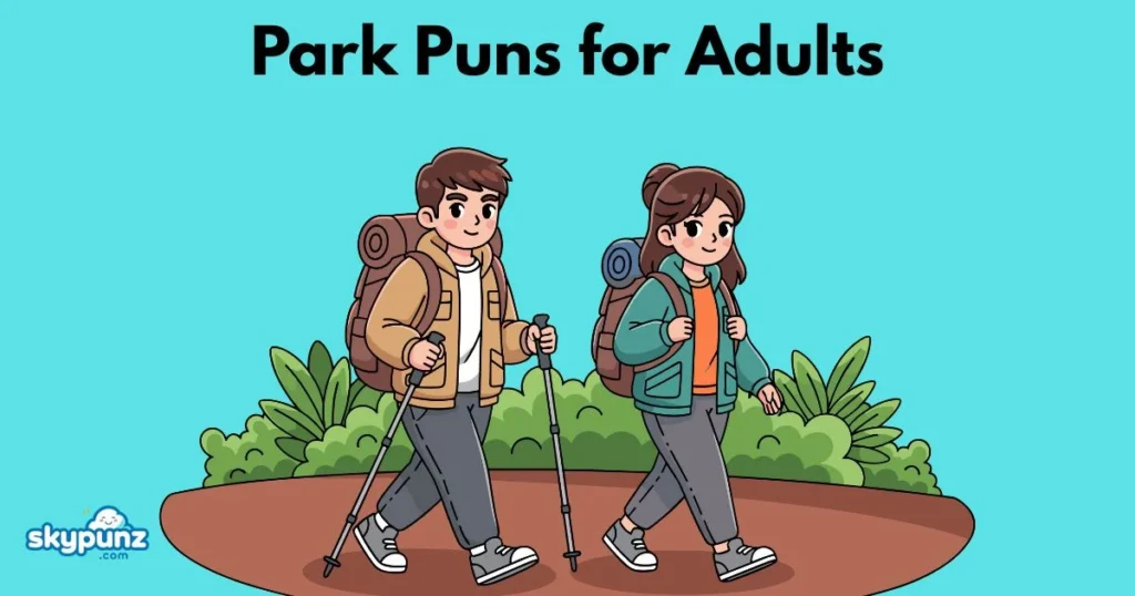 Park Puns For Adults