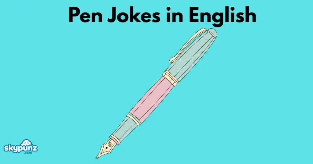 Pen Jokes In English