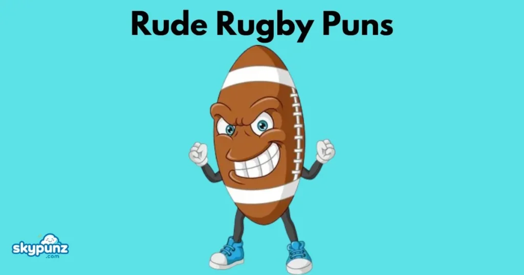 Rude Rugby Puns 1