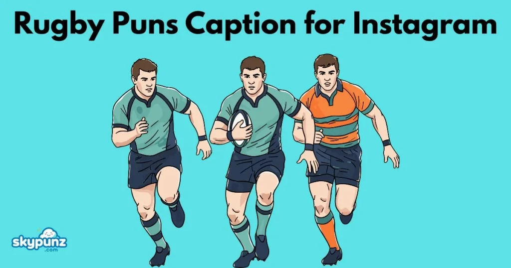 Rugby Puns Caption For Instagram