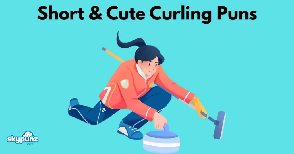 Short And Cute Curling Puns
