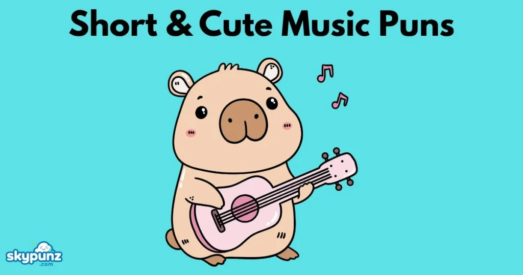 Short And Cute Music Puns