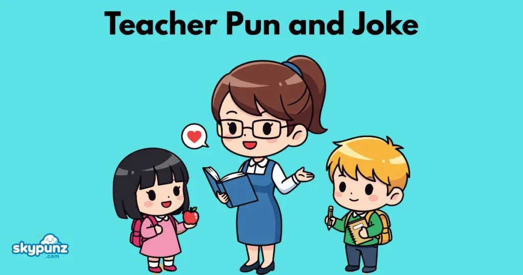 Teacher Pun And Joke