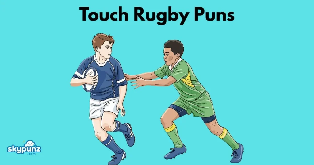 Touch Rugby Puns