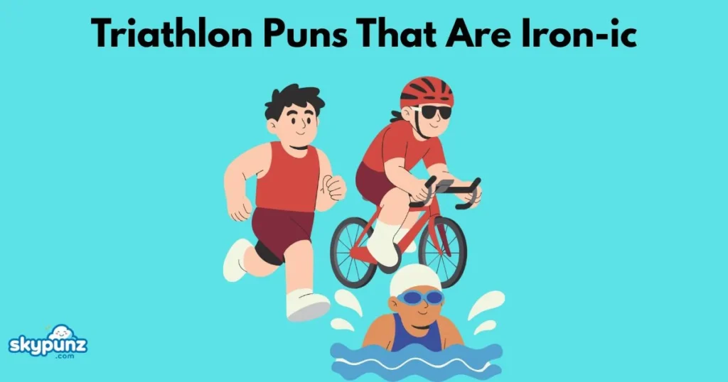 Triathlon Puns That Are Iron Ic