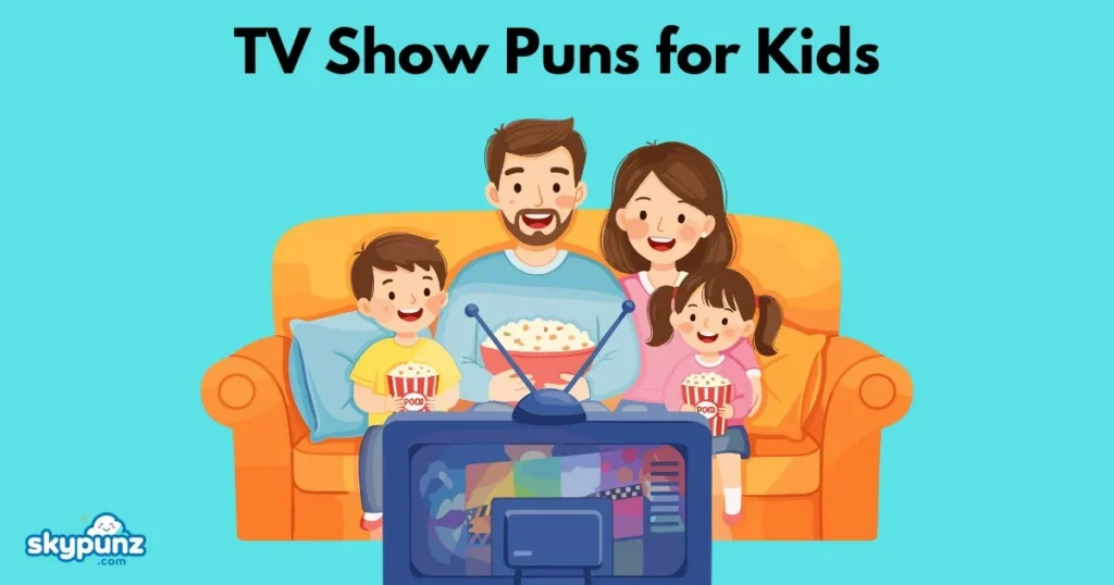 Tv Show Puns For Kids