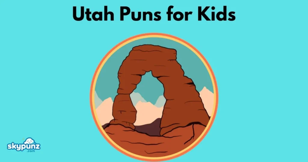 Utah Puns For Kids