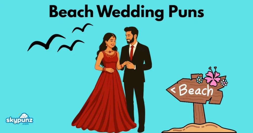 Beach Wedding Puns