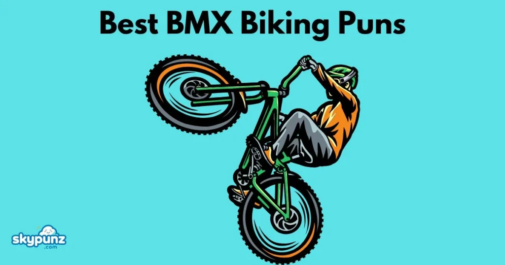 Best Bmx Biking Puns