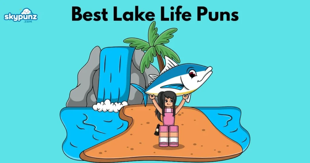 Best Lake Life Puns