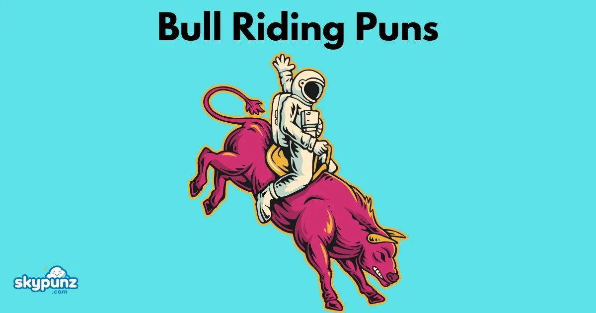 Bull Riding Puns