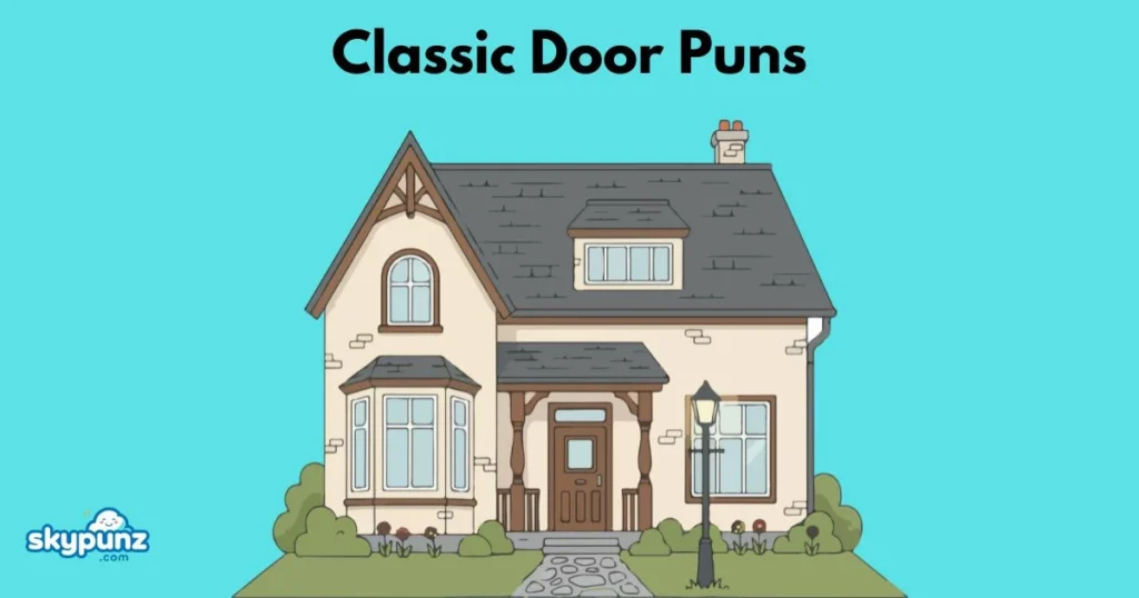 Classic Door Puns