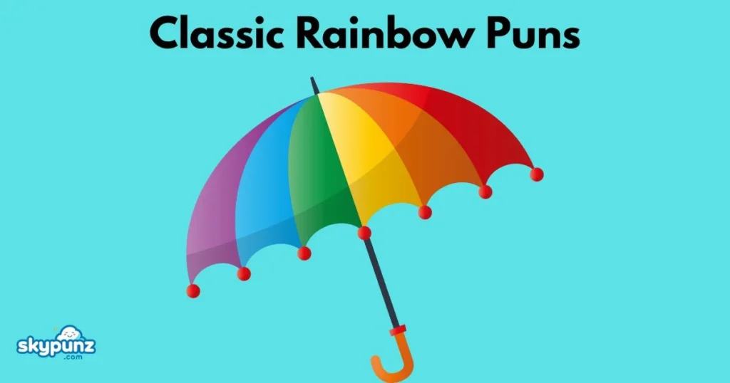 Classic Rainbow Puns