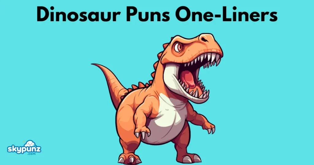 Dinosaur Puns One Liners