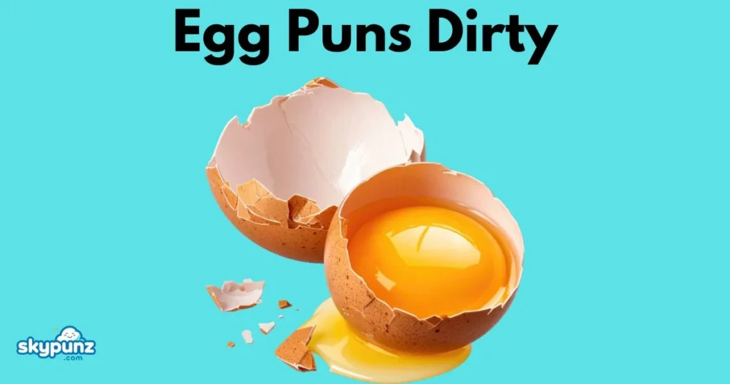Egg Puns Dirty