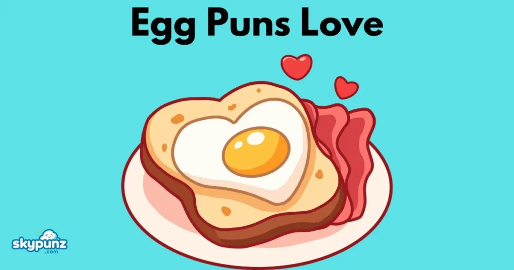 Egg Puns Love
