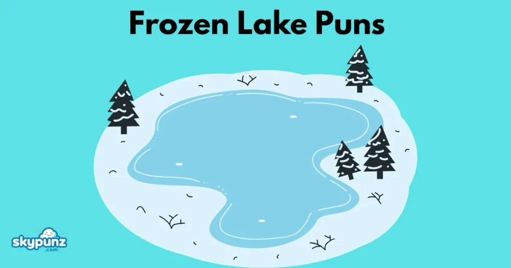 Frozen Lake Puns