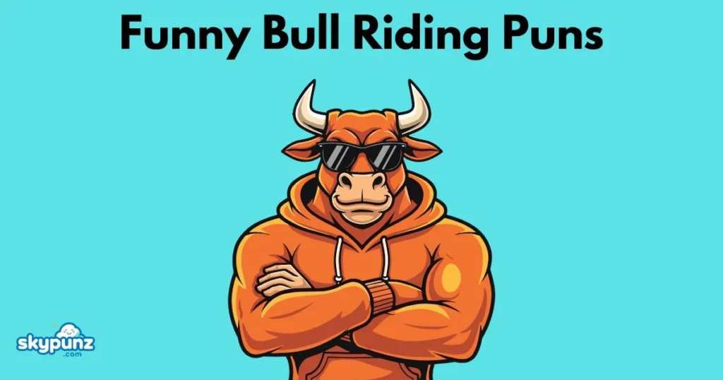 Funny Bull Riding Puns
