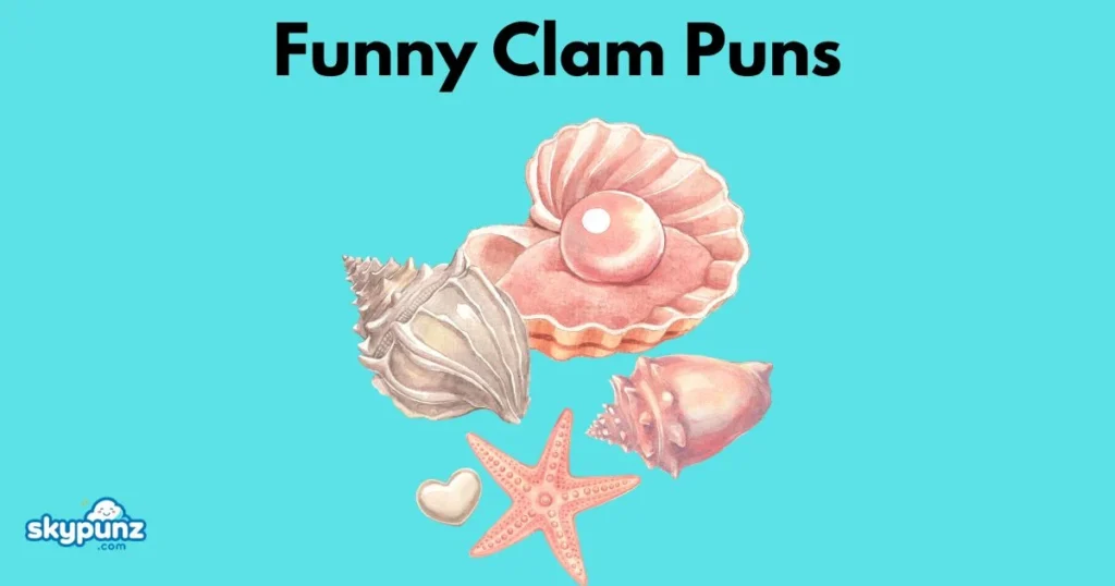 Funny Clam Puns