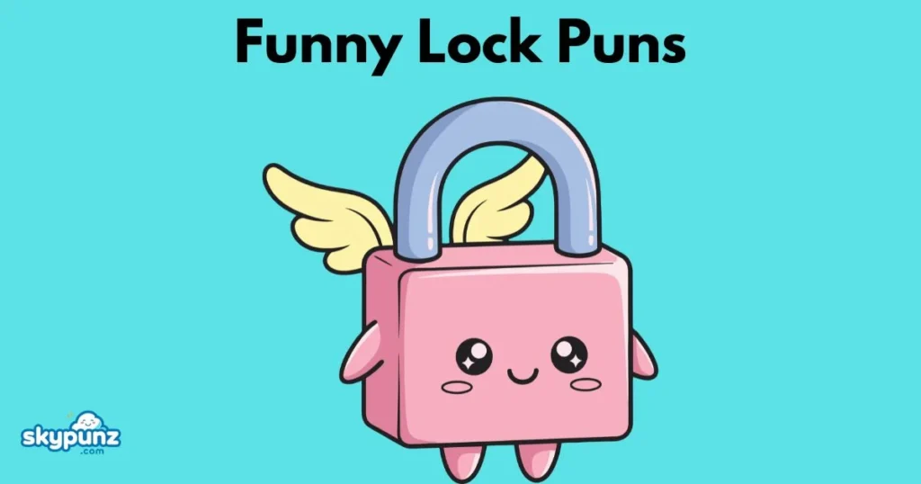 Funny Lock Puns