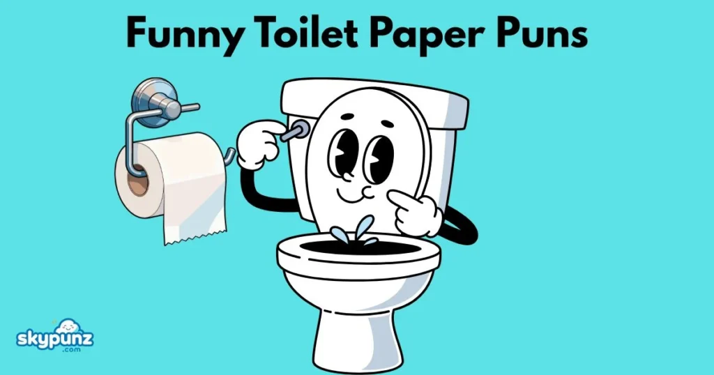 Funny Toilet Paper Puns